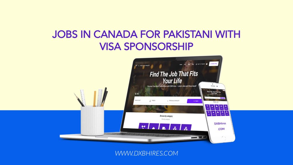 Jobs in Canada for Pakistani with VISA Sponsorship